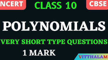| Class 10 | NCERT | CBSE | Polynomials | Very Short Type Questions | 1 Mark | Mathematics |