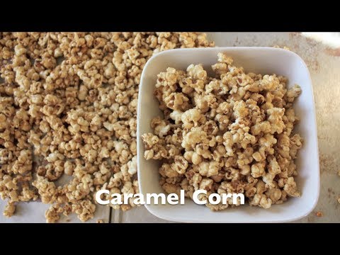 How to Make Homemade Caramel Corn - City Cookin'