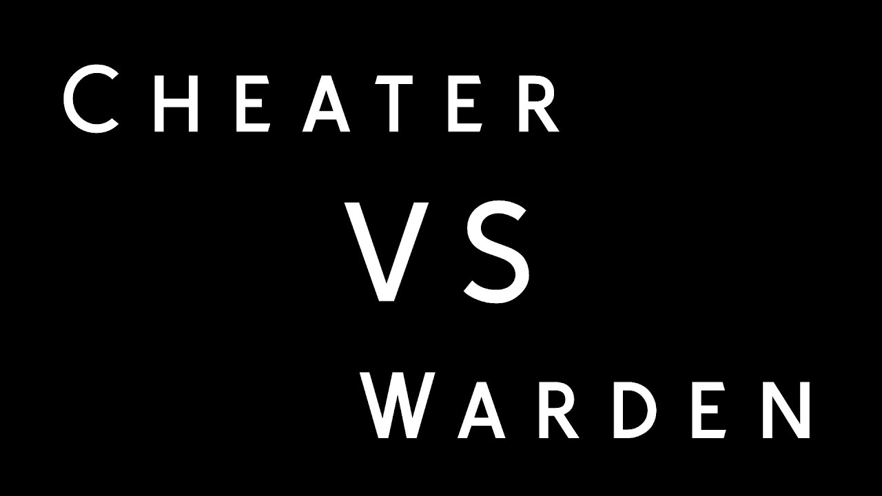 Cheateur VS Warden YouTube