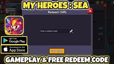 My Heroes : SEA - Gameplay & Free Redeem Codes