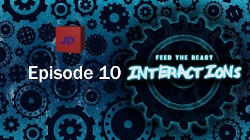 FTB Interactions: 10 - The MV Age - Modded Minecraft