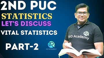 Mastering 2nd PUC statistics |Vital Statistics part 2| PUC Exam 2024 25