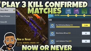 HOW TO COMPLETE PLAY 3 KILL CONFIRMED MATCHES NOW OR NEVER CALL OF DUTY MOBILE COD MOBILE CODM