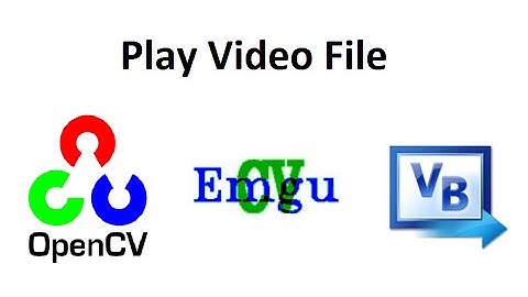 OpenCV 3 Play Video File Visual Basic