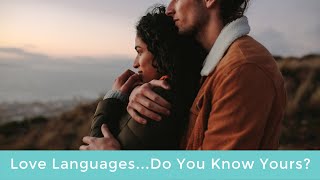 LOVE LANGUAGES...THE IMPORTANCE OF KNOWING YOUR LOVE LANGUAGE | CHARLEY'S BLOG LIFE
