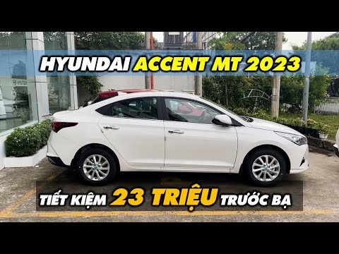 Giá Xe Hyundai ACCENT 1.4 MT 2023 Số Sàn bản Full Tháng 06/2023 Tiết kiệm 23 Triệu Trước Bạ