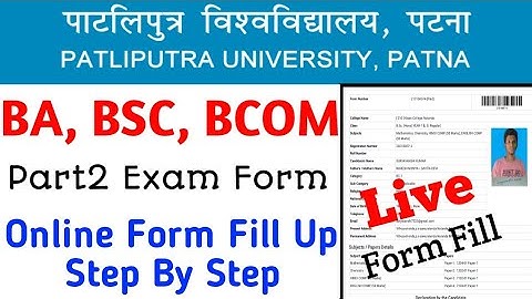 Patliputra University BA, BSC, BCOM Part2 Exam Form Live  Fill Up | PPU UG Part2 Exam Form Kaise