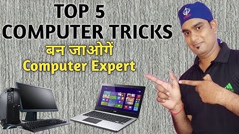 Top 5 important Computer Tricks Every Computer User Must Know
