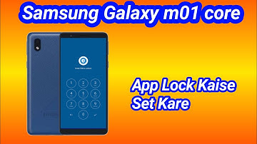 Samsung galaxy m01 core phone Mai app lock kaise set Karen
