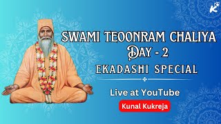 SWAMI TEOONRAM CHALIYA 2024 DAY - 2 (EKADASHI SPECIAL)