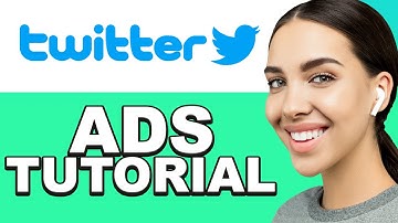 Twitter Ads Tutorial 2025 for beginners - How to Create ads for Twitter