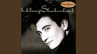 Video thumbnail of "k.d. lang - Shadowland"