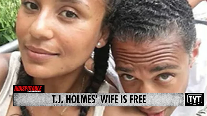 UPDATE: T.J. Holmes' Wife Is Free