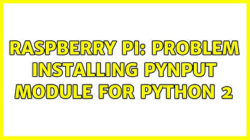 Raspberry Pi: Problem installing pynput module for python 2