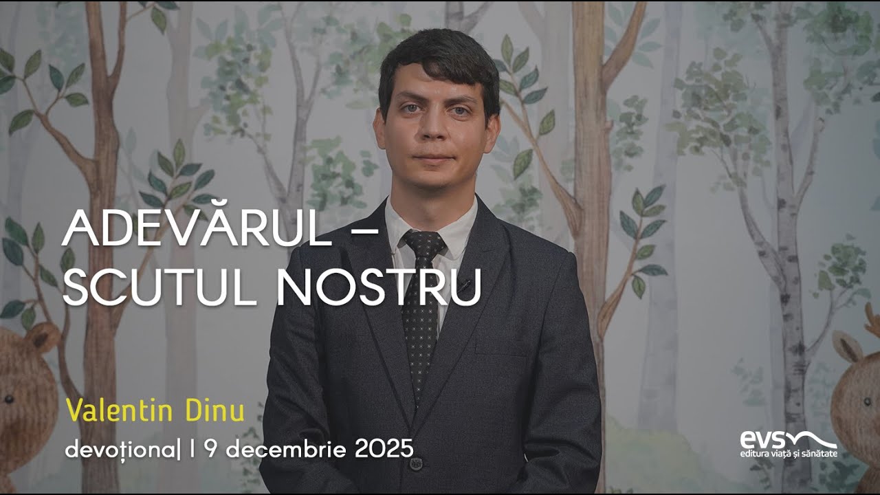 ADEVĂRUL – SCUTUL NOSTRU