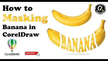 How to Masking Banana in CorelDRAW | PowerClip & Masking Tutorial 🍌