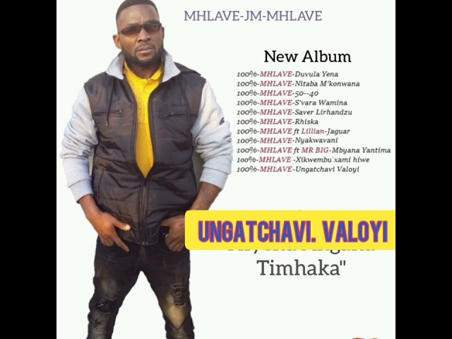 100% Mhlave-Ungatchavi valoyi(audio official) 2021 class=