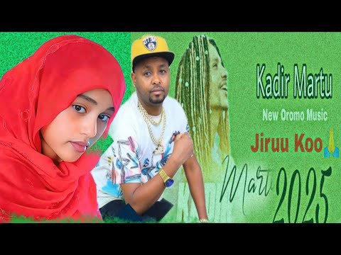 Kadir Martu New Oromo Music 2025 Faxee Aniyaa Ft Muziqaa Jalaalla