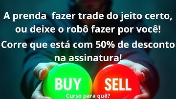 Faça apenas isso e nunca mais perca dinheiro! Robô a custo zero até 21/03/25! Corra e garanta o seu!