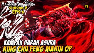 CHU FENG MENDAPATKAN KAMPAK DARAH ASURA - MARTIAL GOD ASURA SEASON 2 EPISODE 6