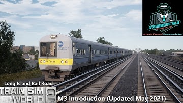 Train Sim World 2 M3 Introduction (Updated May 2021) Long Island Rail Road