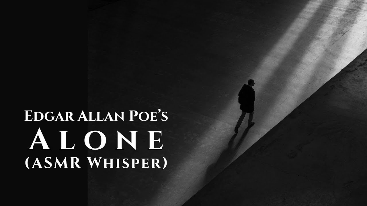Edgar Allan Poe – Alone | ASMR Whisper Reading (Public Domain)
