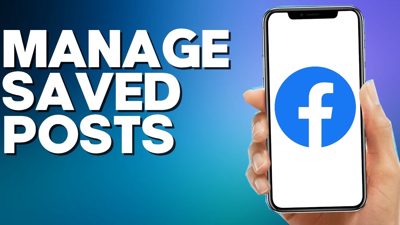 how-to-manage-saved-posts-on-facebook-mobile-app-youtube