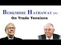How Buffett and Munger Think About the Trade Tensions?