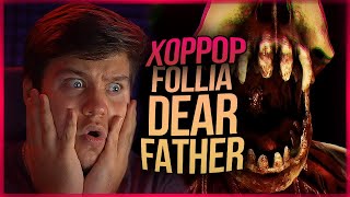 :       Follia: Dear Father