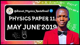 AS LEVEL PHYSICS 9702 PAPER 1 May june 2019|| Paper 11 || 9702/11/M/J/19 ||Cambridge Fully Solved.