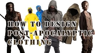 Famous Tips: How to Design a Post-Apocalyptic Costume Profile