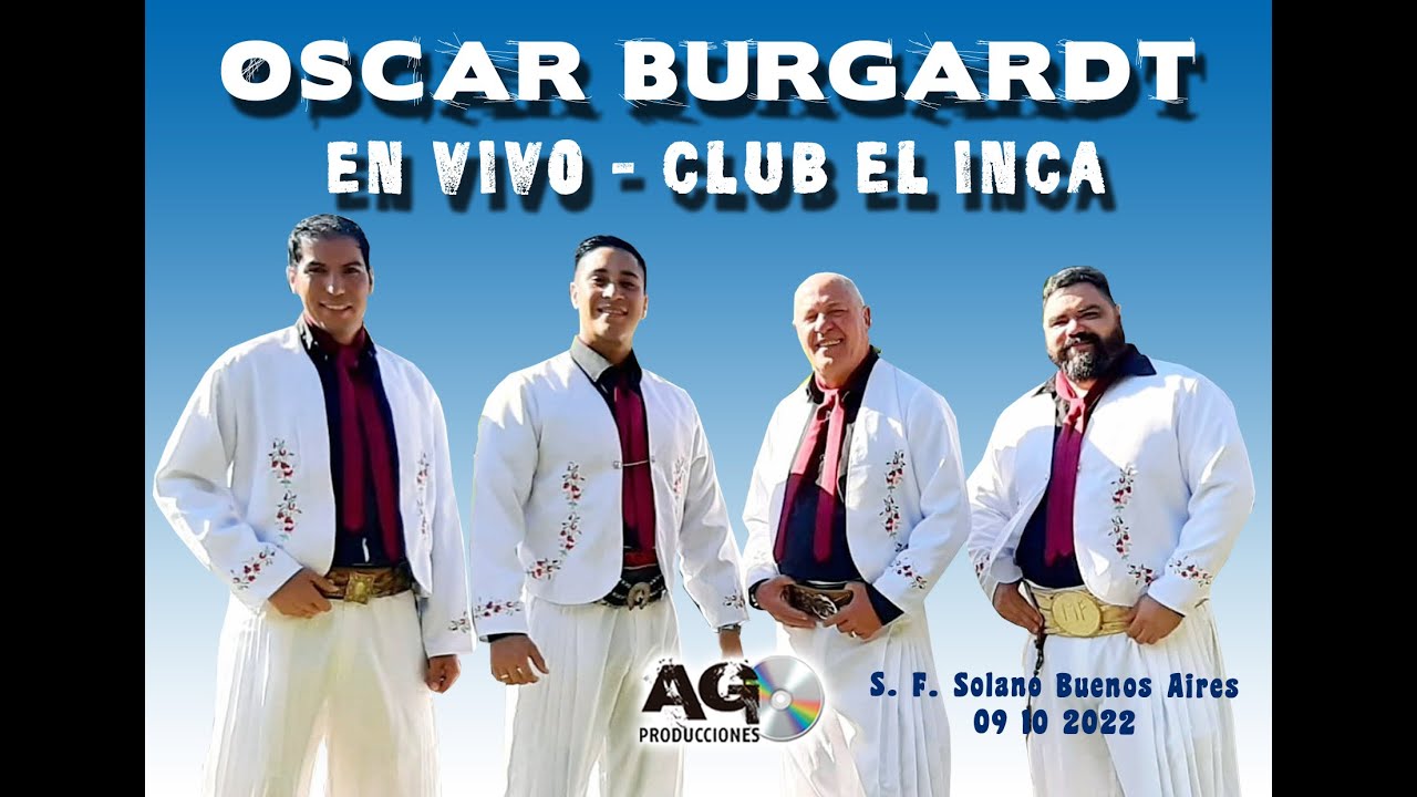 OSCAR BURGARDT Y SU CONJUNTO en vivo CLUB EL INCA (S. F. Solano) 09 10 2022 #agproducciones