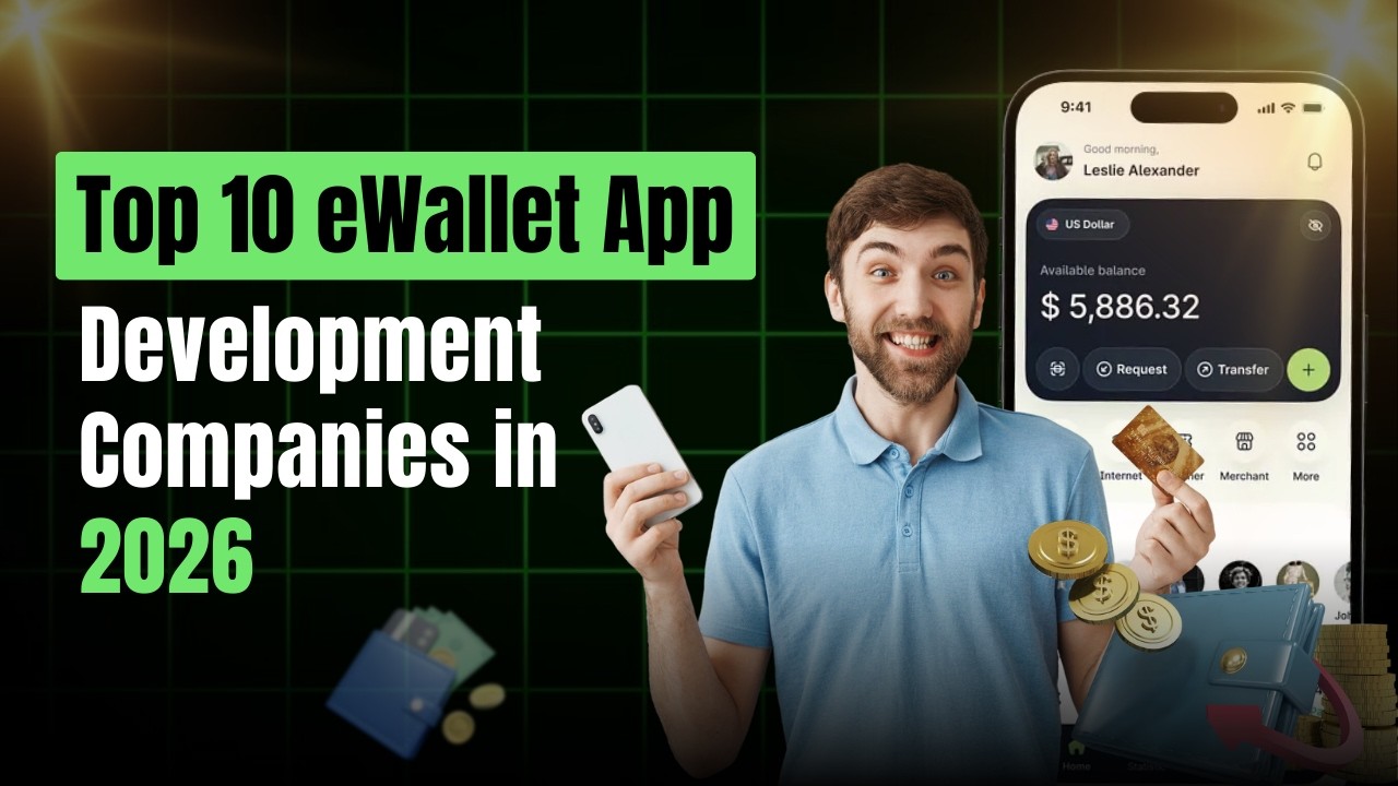 Top 10 eWallet App Development Companies in 2026 | Digital Wallet App Development | Nimble AppGenie