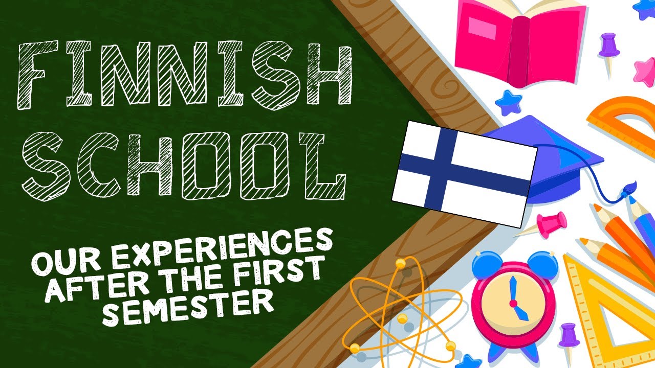 Our first FINNISH SCHOOL SEMESTER ! Comparing + complaining + praising + what's with PISA?