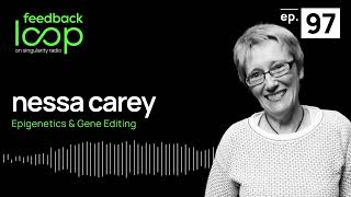 Epigenetics & Gene Editing | Nessa Carey, ep97