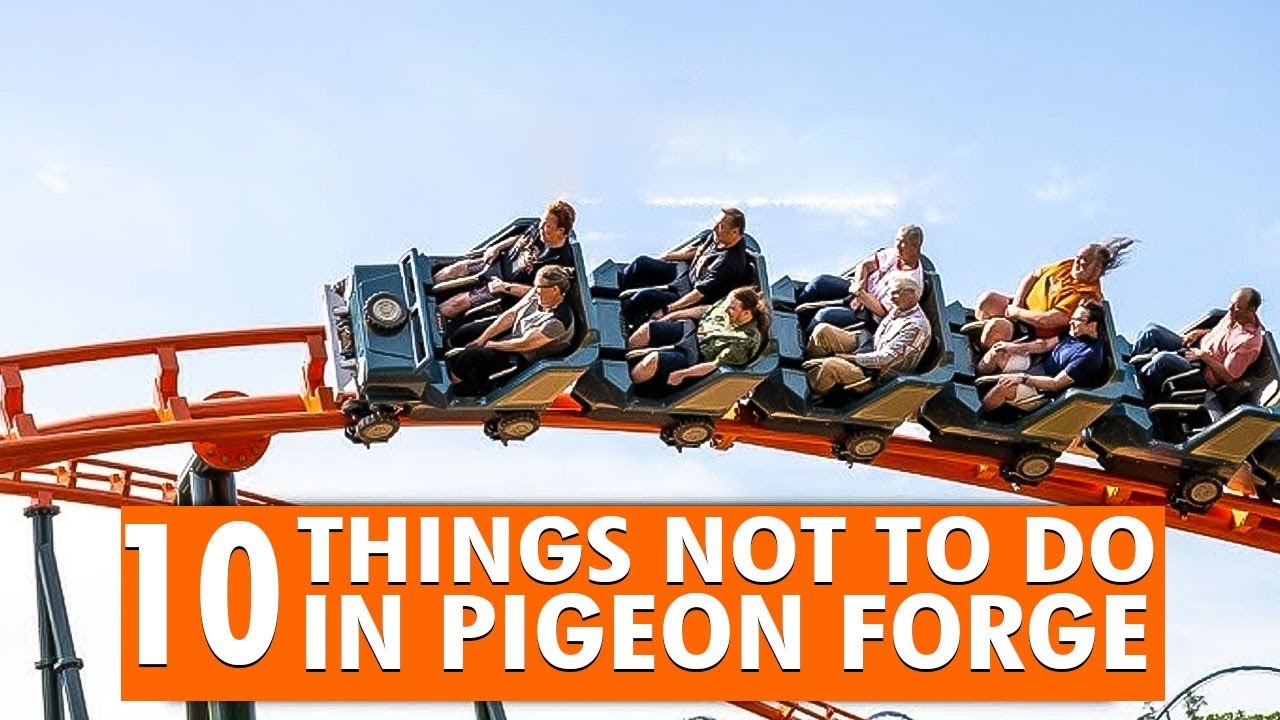 The Pigeon Forge Playbook | 10 Things NOT TO DO as Travellers