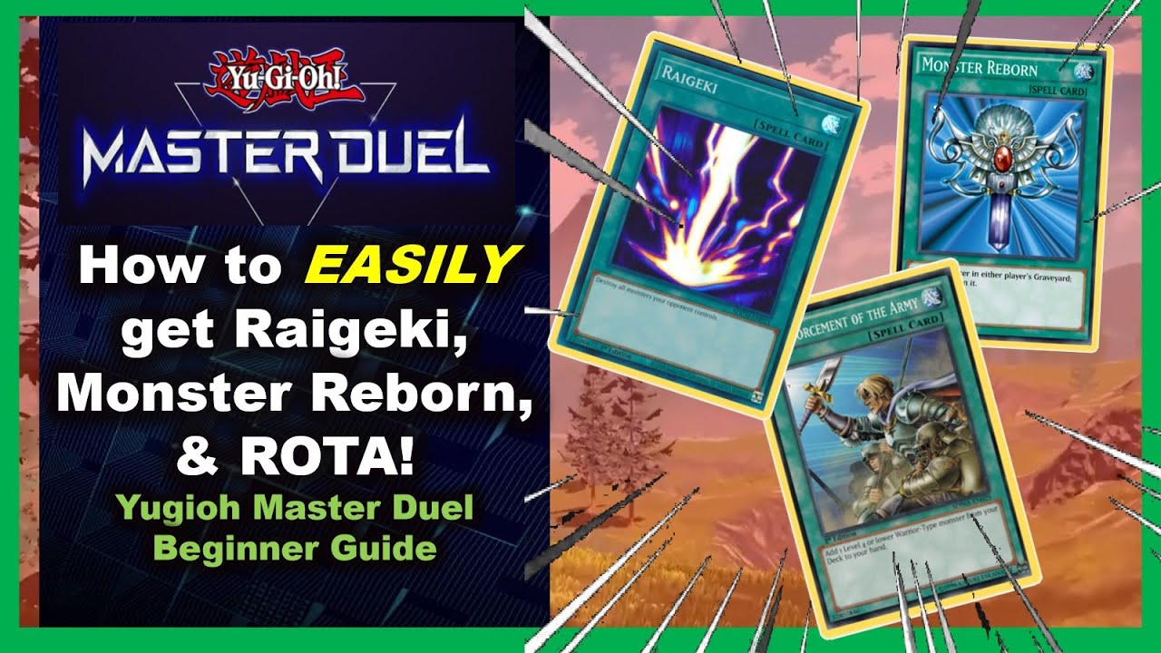How to get RAIGEKI, MONSTER REBORN & ROTA! - Yugioh Master Duel