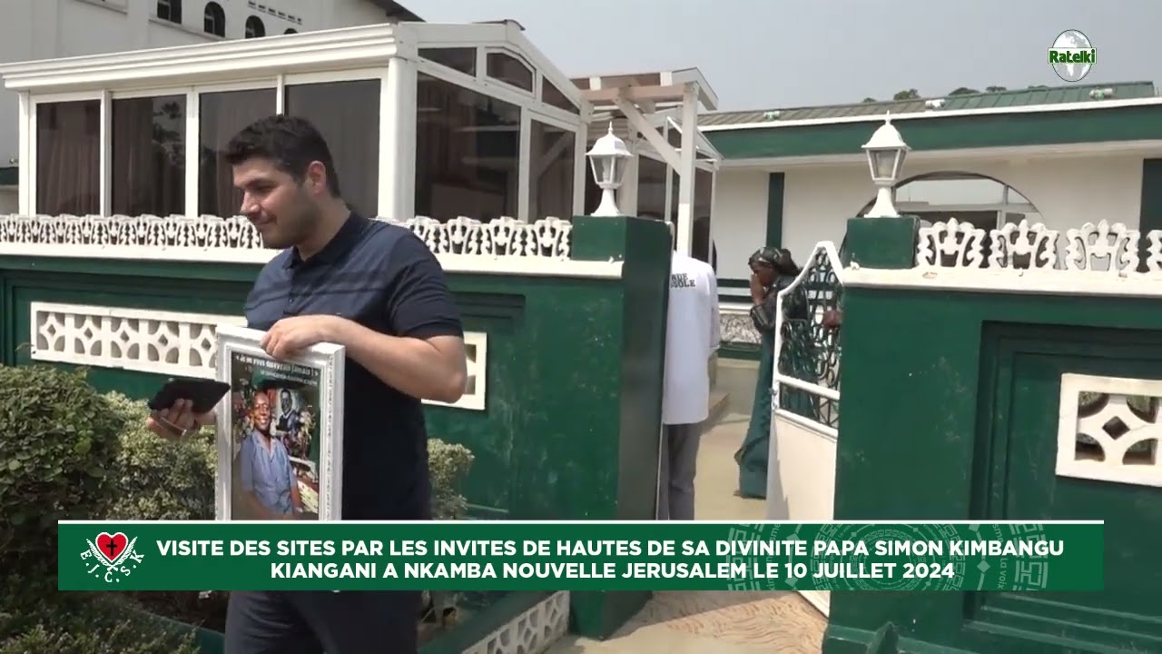 SEJOUR DES HAUTES DE SA DIVINITE PAPA Simon KIMBANGU KIANGANI  A NKAMBA  NOUVELLE JERUSALEM