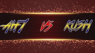 AIF1 [vs] KUSH - PT.2+3