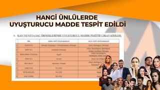 Adli Tıp Yayınladı, Hangi Ünlülerde Uyuşturucu Tespit Edildi?