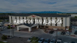 Hampton Inn Alamosa Review - Alamosa , United States of America