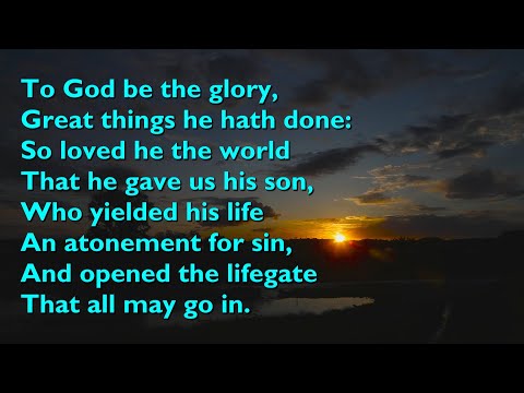 To God Be the Glory (Tune: To God Be the Glory - 4vv)  [with lyrics for congregations]