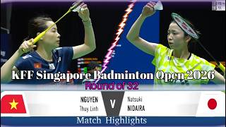 Singapore Open 2026 - Nguyen Thuy Linh (VIE) vs Natsuki Nidaira (JPN) - R32 Highlights