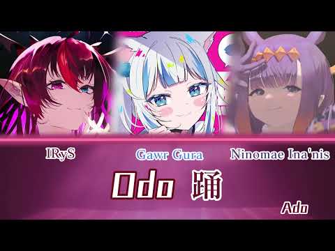Gura, IRyS and Ina sing - Odo (踊) by Ado