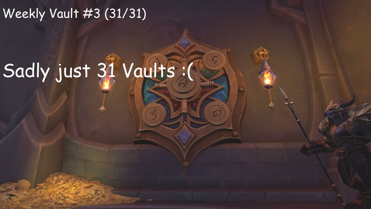 World of Warcraft Weekly Mythic + Vault opening/ 31 Vaults! (31/31