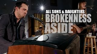 All Sons & Daughters - Season One - Brokenness Aside - Live - Lyrics - HD