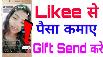 How to earn money from Likee app // Likee app se gift kaise send kare