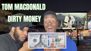 Tom MacDonald - "Dirty Money" Reaction