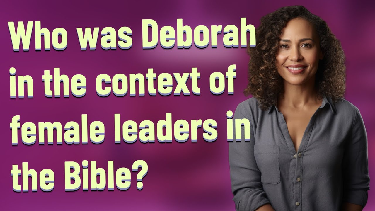 Who was Deborah in the context of female leaders in the Bible?