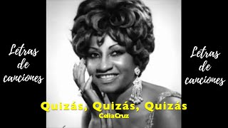 Letra Quizás, quizás, quizás - Celia Cruz